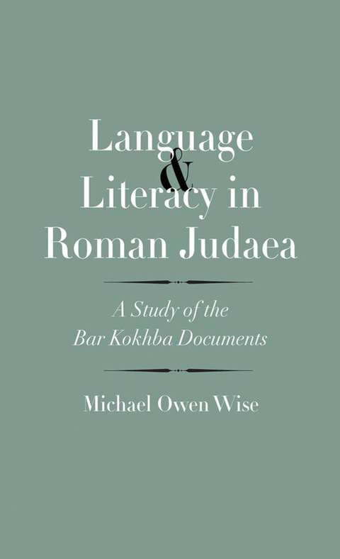 Book Language and Literacy in Roman Judaea: A Study of the Bar Kokhba Documents free