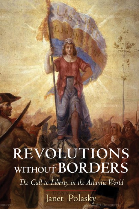 Book Revolutions without Borders: The Call to Liberty in the Atlantic World free