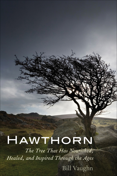 Book Hawthorn: The Tree That Has Nourished, Healed, and Inspired Through the Ages free