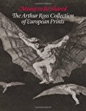 Book Meant to Be Shared: The Arthur Ross Collection of European Prints free