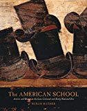 Book The American School: Artists and Status in the Late Colonial and Early National Era free