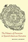 Book The Polemics of Possession in Spanish American Narrative free