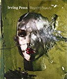 Book Irving Penn: Beyond Beauty free