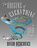 Book The Origins of Everything in 100 Pages (More or Less) free