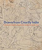 Book Drawn from Courtly India: The Conley Harris and Howard Truelove Collection free