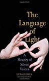 Book The Language of Light: A History of Silent Voices free