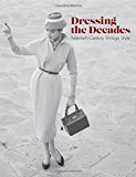 Book Dressing the Decades: Twentieth-Century Vintage Style free