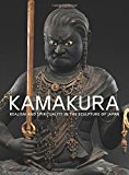 Book Kamakura: Realism and Spirituality in the Sculpture of Japan free