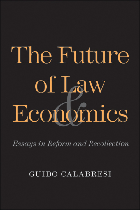 Book The Future of Law and Economics: Essays in Reform and Recollection free