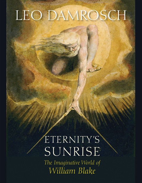 Book Eternity's Sunrise: The Imaginative World of William Blake free