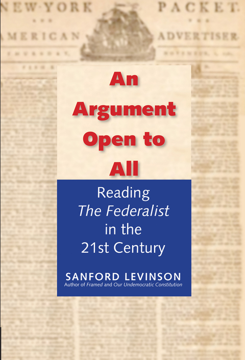 Book An Argument Open to All: Reading "The Federalist" in the 21st Century free