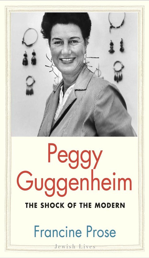 Book Peggy Guggenheim: The Shock of the Modern free