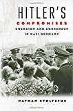 Book Hitler's Compromises: Coercion and Consensus in Nazi Germany free