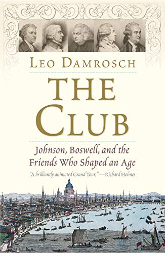 Book The Club: Johnson, Boswell, and the Friends Who Shaped an Age free