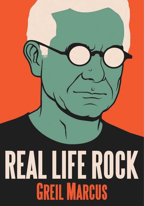 Book Real Life Rock: The Complete Top Ten Columns, 1986-2014 free