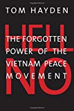 Book Hell No: The Forgotten Power of the Vietnam Peace Movement free