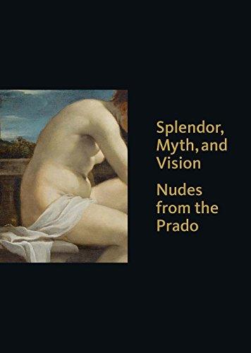 Book Splendor, Myth, and Vision: Nudes from the Prado free