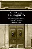 Book Anna and Tranquillo: Catholic Anxiety and Jewish Protest in the Age of Revolutions free