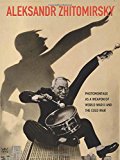 Book Aleksandr Zhitomirsky: Photomontage as a Weapon of World War II and the Cold War free