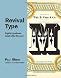 Book Revival Type: Digital Typefaces Inspired by the Past free