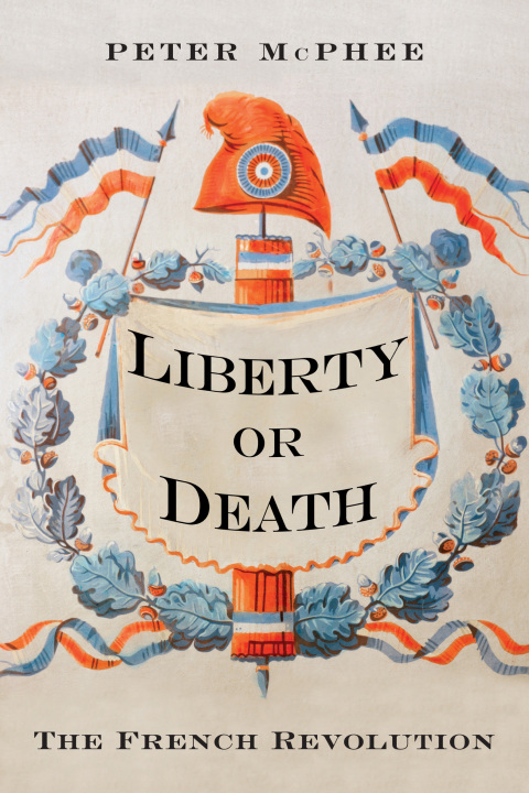 Book Liberty or Death: The French Revolution free