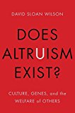 Book Does Altruism Exist?: Culture, Genes, and the Welfare of Others (Foundational Questions in Science) free