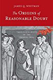Book The Origins of Reasonable Doubt: Theological Roots of the Criminal Trial (Yale Law Library Series in Legal History and Reference) free