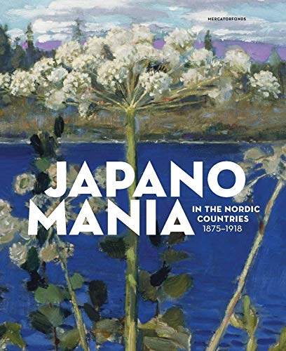 Book Japanomania in the Nordic Countries, 1875-1918 free