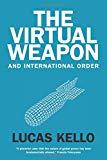Book The Virtual Weapon and International Order free