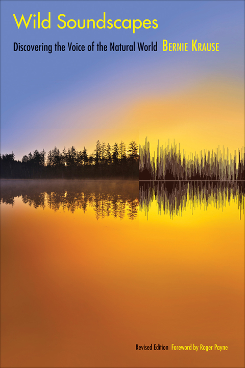 Book Wild Soundscapes: Discovering the Voice of the Natural World, Revised Edition free