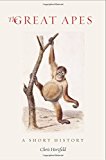 Book The Great Apes: A Short History free