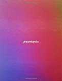 Book Dreamlands: Immersive Cinema and Art, 1905–2016 free