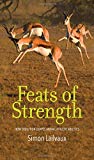 Book Feats of Strength: How Evolution Shapes Animal Athletic Abilities free