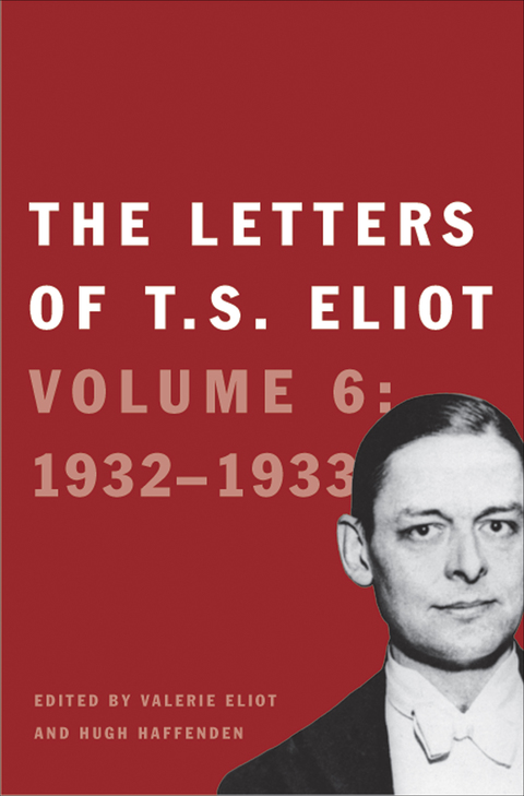 Book The Letters of T. S. Eliot: Volume 6: 19321933 free