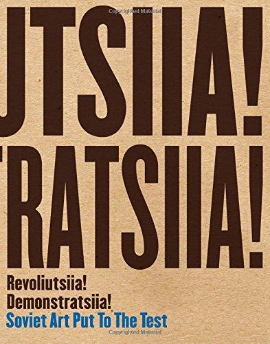 Book Revoliutsiia! Demonstratsiia!: Soviet Art Put to the Test free
