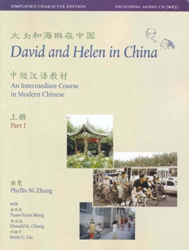 Book David and Helen in China: Simplified Character Edition: An Intermediate Course in Modern Chinese: With Online Media (Far Eastern Publications Series) free