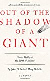 Book Out of the Shadow of a Giant: Hooke, Halley, and the Birth of Science free