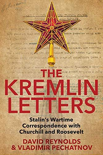 Book The Kremlin Letters: Stalin’s Wartime Correspondence with Churchill and Roosevelt free