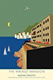 Book The Walnut Mansion (The Margellos World Republic of Letters) free