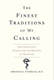 Book The Finest Traditions of My Calling: One Physician's Search for the Renewal of Medicine free