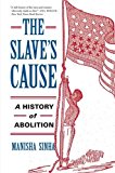 Book The Slave's Cause: A History of Abolition free