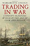 Book Trading in War: London's Maritime World in the Age of Cook and Nelson free