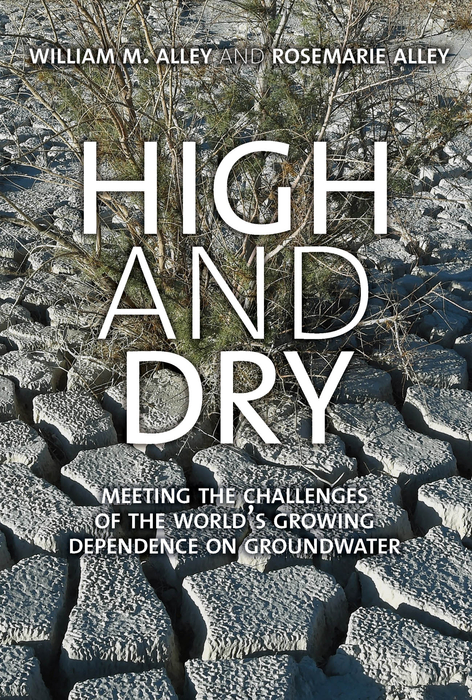 Book High and Dry: Meeting the Challenges of the World's Growing Dependence on Groundwater free