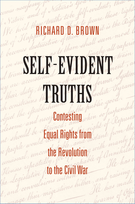 Book Self-Evident Truths: Contesting Equal Rights from the Revolution to the Civil War free