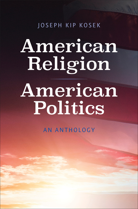 Book American Religion, American Politics: An Anthology free