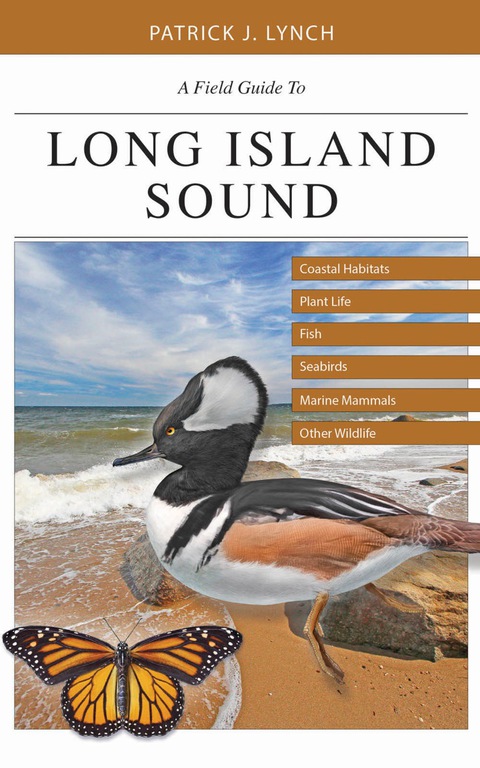 Book A Field Guide to Long Island Sound: Coastal Habitats, Plant Life, Fish, Seabirds, Marine Mammals, and Other Wildlife free