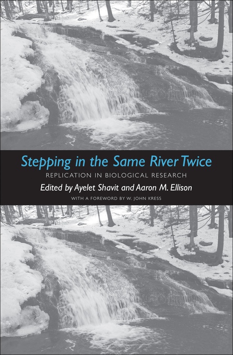 Book Stepping in the Same River Twice: Replication in Biological Research free
