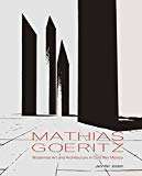 Book Mathias Goeritz: Modernist Art and Architecture in Cold War Mexico free