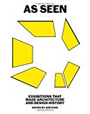 Book As Seen: Exhibitions that Made Architecture and Design History free