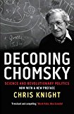 Book Decoding Chomsky: Science and Revolutionary Politics free